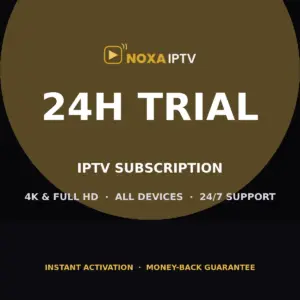 NOXA IPTV IPTV Trial 24 Hours
